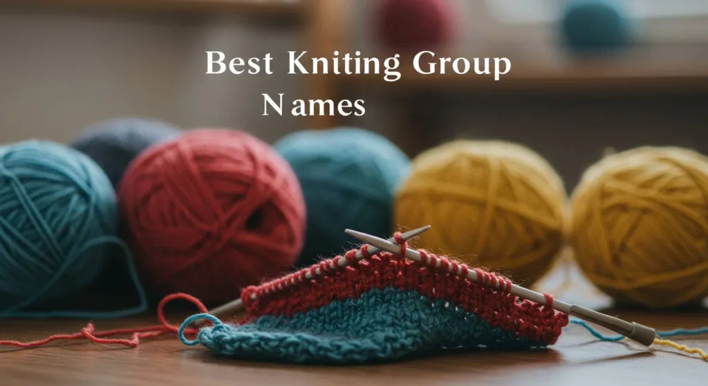 Best Knitting Group Names