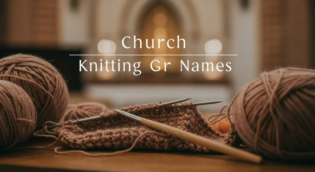 Church Knitting Group Names